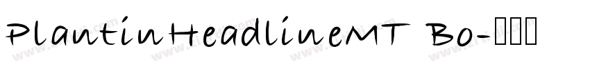 PlantinHeadlineMT Bo字体转换